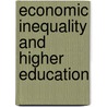 Economic Inequality and Higher Education by Unknown