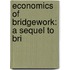 Economics Of Bridgework: A Sequel To Bri