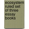 Ecosystem Ruled Set of Three Essay Books door Onbekend