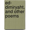 Ed- Dimiryaht, And Other Poems door William Forsell Kirby