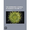 Edinburgh Journal Of Science (Volume 10) door Sir David Brewster