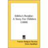 Editha's Burglar: A Story For Children ( by Unknown