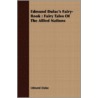 Edmund Dulac's Fairy-Book : Fairy Tales by Edmund Dulac