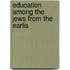 Education Among The Jews From The Earlis