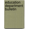 Education Department Bulletin door Onbekend