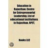 Education In Rajasthan: Jecrc Renaisaanc door Books Llc