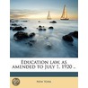 Education Law, As Amended To July 1, 192 by New York