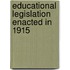 Educational Legislation Enacted In 1915