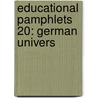 Educational Pamphlets 20: German Univers door Onbekend