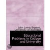 Educational Problems In College And Univ door John Lewis Brumm