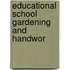 Educational School Gardening And Handwor