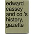 Edward Cassey And Co.'s History, Gazette