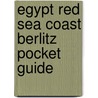 Egypt Red Sea Coast Berlitz Pocket Guide door Onbekend