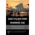 Eight O'Clock Ferry To The Windwood Side
