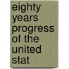 Eighty Years Progress Of The United Stat door Stebbins Publishe L. Stebbins Publisher