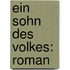 Ein Sohn Des Volkes: Roman