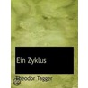 Ein Zyklus door Theodor Tagger