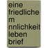 Eine Friedliche M Nnlichkeit Leben Brief