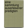 Eine Sammlung Auserlesener Predigten door Johann Conrad Albertus Helffenstein