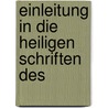 Einleitung In Die Heiligen Schriften Des door Johann Martin Scholz