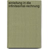 Einleitung in Die Infinitesimal-Rechnung door Heinrich Borchert Lubsen