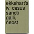 Ekkehart's Iv. Casus Sancti Galli, Nebst
