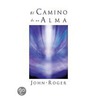 El Camino de un Alma / Journey of a Soul by John-Roger