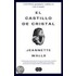 El Castillo de Cristal/ The Glass Castle