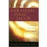 El Dios de Abraham, de Isaac, y de Jacob door Watchman Lee