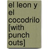 El Leon y el Cocodrilo [With Punch Outs] door Edimat Libros