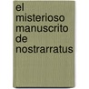 El Misterioso Manuscrito de Nostrarratus by Gernonimo Stilton