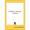 El Nuevo Mundo: A Poem by Unknown