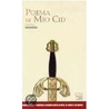 El Poema De Mio Cid/ The Poem of the Cid door Anonymous Anonymous