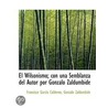 El Wilsonismo; Con Una Semblanza Del Aut door Francisco Garc�A. Calder�N