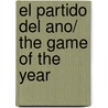 El partido del ano/ The Game of the Year door Frauke Nahrgang