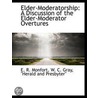 Elder-Moderatorship: A Discussion Of The door W.C. Gray