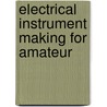 Electrical Instrument Making For Amateur door Selimo Romeo Bottone