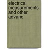 Electrical Measurements And Other Advanc door Edwin James Houston