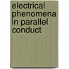 Electrical Phenomena In Parallel Conduct door Frederick Eugene Pernot