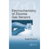 Electrochemistry of Zirconia Gas Sensors door Zhuiylkov Serge