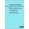 Electrodynamics of Particles and Plasmas door Phillip Charles Clemmow
