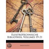 Elektrotechnische Bibliothek, Volumes 19 door Onbekend