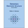 Elementary Electronic Structure (Revised by Walter Harrison
