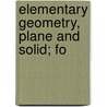 Elementary Geometry, Plane And Solid; Fo door Thomas F. 1859-1945 Holgate