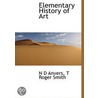 Elementary History Of Art door Thomas Roger Smith