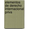 Elementos De Derecho Internacional Priva door Manuel Torres Campos