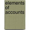 Elements Of Accounts door Onbekend