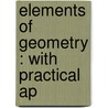 Elements Of Geometry : With Practical Ap door Benjamin Greenleaf