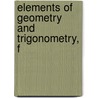 Elements Of Geometry And Trigonometry, F door Charles Davies Ll.D.