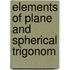 Elements Of Plane And Spherical Trigonom